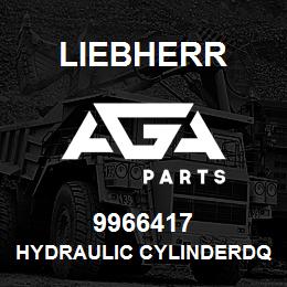 9966417 Liebherr HYDRAULIC CYLINDERDQ | AGA Parts