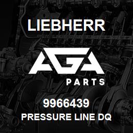 9966439 Liebherr PRESSURE LINE DQ | AGA Parts