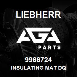 9966724 Liebherr INSULATING MAT DQ | AGA Parts