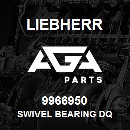 9966950 Liebherr SWIVEL BEARING DQ | AGA Parts