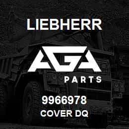 9966978 Liebherr COVER DQ | AGA Parts