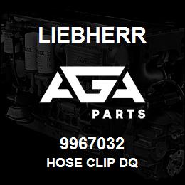 9967032 Liebherr HOSE CLIP DQ | AGA Parts