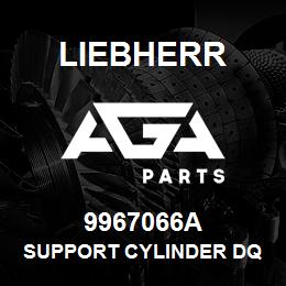 9967066A Liebherr SUPPORT CYLINDER DQ | AGA Parts