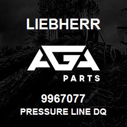 9967077 Liebherr PRESSURE LINE DQ | AGA Parts