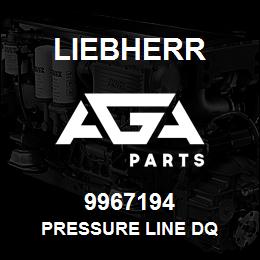 9967194 Liebherr PRESSURE LINE DQ | AGA Parts