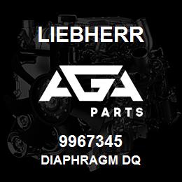 9967345 Liebherr DIAPHRAGM DQ | AGA Parts