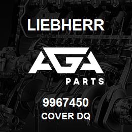 9967450 Liebherr COVER DQ | AGA Parts