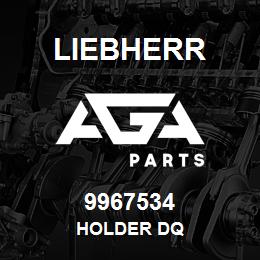 9967534 Liebherr HOLDER DQ | AGA Parts