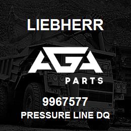 9967577 Liebherr PRESSURE LINE DQ | AGA Parts