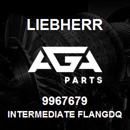 9967679 Liebherr INTERMEDIATE FLANGDQ | AGA Parts