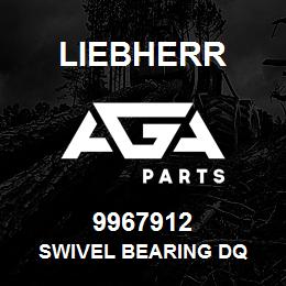 9967912 Liebherr SWIVEL BEARING DQ | AGA Parts