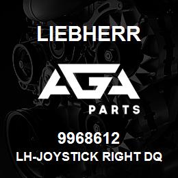 9968612 Liebherr LH-JOYSTICK RIGHT DQ | AGA Parts