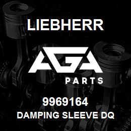 9969164 Liebherr DAMPING SLEEVE DQ | AGA Parts