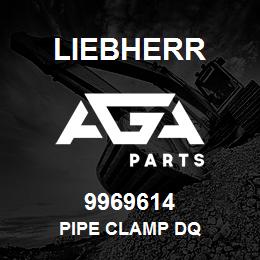 9969614 Liebherr PIPE CLAMP DQ | AGA Parts