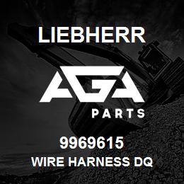 9969615 Liebherr WIRE HARNESS DQ | AGA Parts