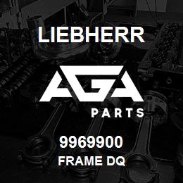 9969900 Liebherr FRAME DQ | AGA Parts