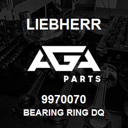 9970070 Liebherr BEARING RING DQ | AGA Parts