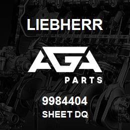 9984404 Liebherr SHEET DQ | AGA Parts