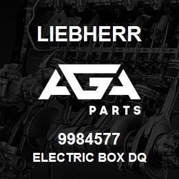 9984577 Liebherr ELECTRIC BOX DQ | AGA Parts