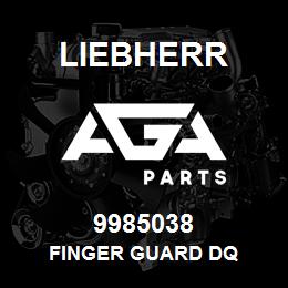 9985038 Liebherr FINGER GUARD DQ | AGA Parts