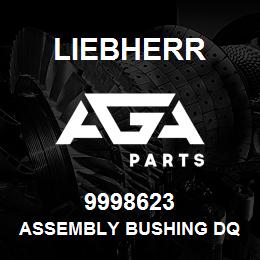 9998623 Liebherr ASSEMBLY BUSHING DQ | AGA Parts