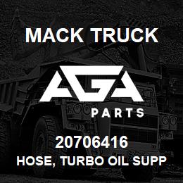 20706416 Mack Truck HOSE, TURBO OIL SUPPLY | AGA Parts