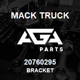 20760295 Mack Truck BRACKET | AGA Parts