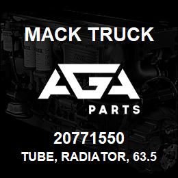 20771550 Mack Truck TUBE, RADIATOR, 63.5MM OD, 508MM OD | AGA Parts