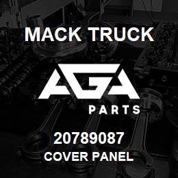 20789087 Mack Truck COVER PANEL | AGA Parts