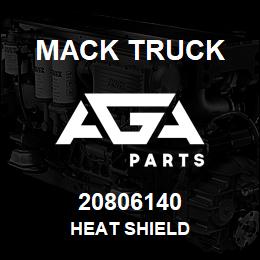 20806140 Mack Truck HEAT SHIELD | AGA Parts