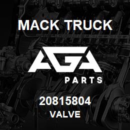 20815804 Mack Truck VALVE | AGA Parts