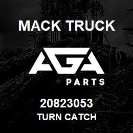 20823053 Mack Truck TURN CATCH | AGA Parts