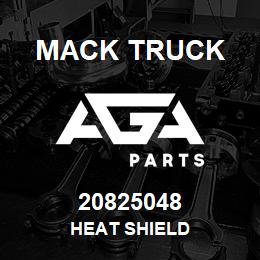 20825048 Mack Truck HEAT SHIELD | AGA Parts