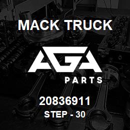 20836911 Mack Truck STEP - 30 | AGA Parts