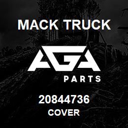 20844736 Mack Truck COVER | AGA Parts