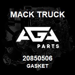 20850506 Mack Truck GASKET | AGA Parts