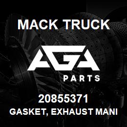 20855371 Mack Truck GASKET, EXHAUST MANIFOLD | AGA Parts