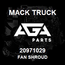 20971029 Mack Truck FAN SHROUD | AGA Parts