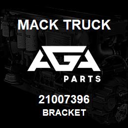 21007396 Mack Truck BRACKET | AGA Parts