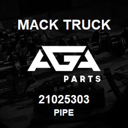 21025303 Mack Truck PIPE | AGA Parts