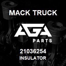 21036254 Mack Truck INSULATOR | AGA Parts