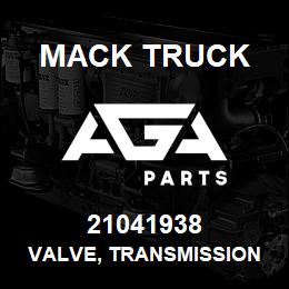 21041938 Mack Truck VALVE, TRANSMISSION SHIFT | AGA Parts