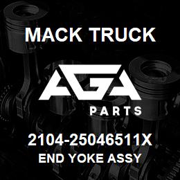 2104-25046511X Mack Truck END YOKE ASSY | AGA Parts