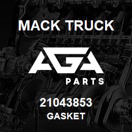 21043853 Mack Truck GASKET | AGA Parts