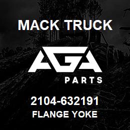 2104-632191 Mack Truck FLANGE YOKE | AGA Parts