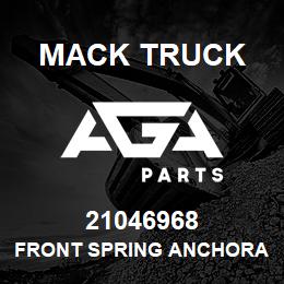 21046968 Mack Truck FRONT SPRING ANCHORAGE | AGA Parts