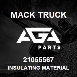 21055567 Mack Truck INSULATING MATERIAL | AGA Parts