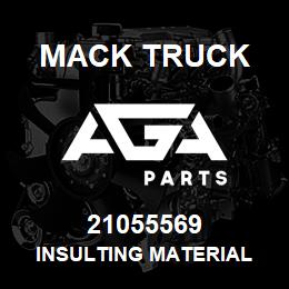 21055569 Mack Truck INSULTING MATERIAL | AGA Parts