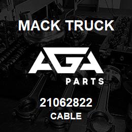 21062822 Mack Truck CABLE | AGA Parts