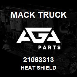 21063313 Mack Truck HEAT SHIELD | AGA Parts